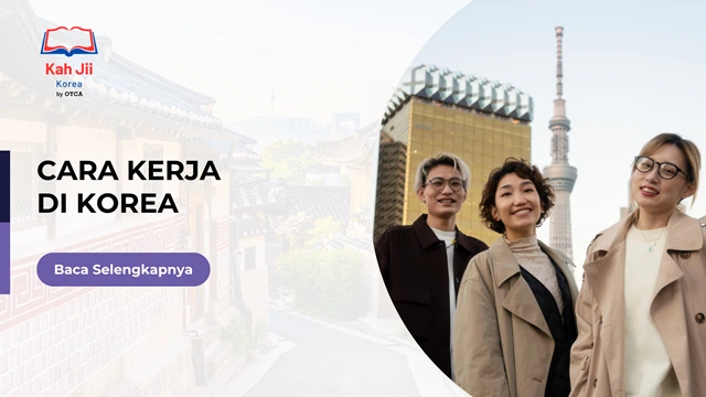 FT Cara Kerja di Korea