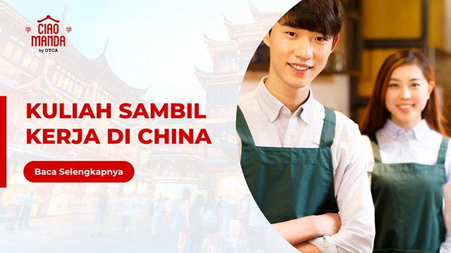 Kuliah Sambil Kerja di China