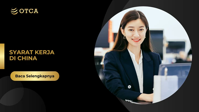 FT Syarat Kerja di China