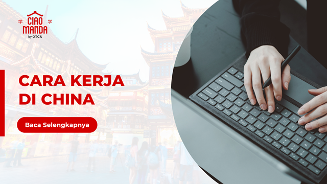 Cara Kerja di China