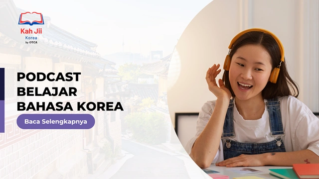 FT Podcast Belajar Bahasa Korea